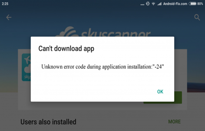 Unknown error code during application installation: "-24" in Google Play